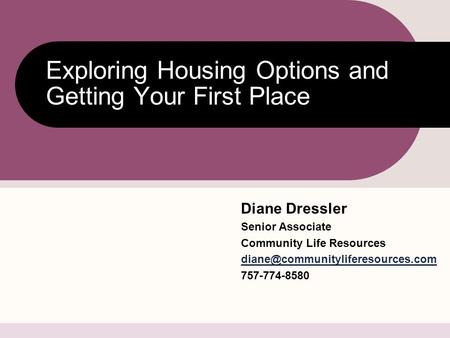 Exploring Housing Options and Getting Your First Place