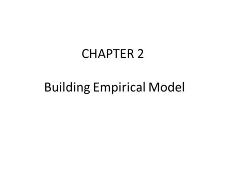 CHAPTER 2 Building Empirical Model. Basic Statistical Concepts Consider this situation: The tension bond strength of portland cement mortar is an important.