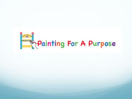 Painting for a Purpose is a local all volunteer-run group celebrating the power of art to bring people together and the power of young people to change.