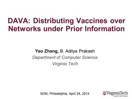 DAVA: Distributing Vaccines over Networks under Prior Information