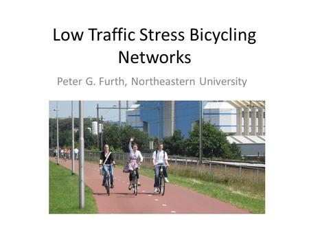 Low Traffic Stress Bicycling Networks