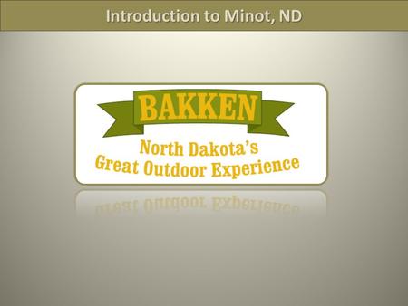 Introduction to Minot, ND. Community Profile  Population: 50,000 Approximately (excluding Minot Air Force Base and Minot State University) 70 mile radius: