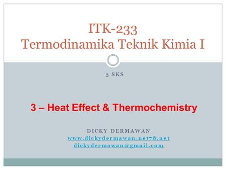 ITK-233 Termodinamika Teknik Kimia I