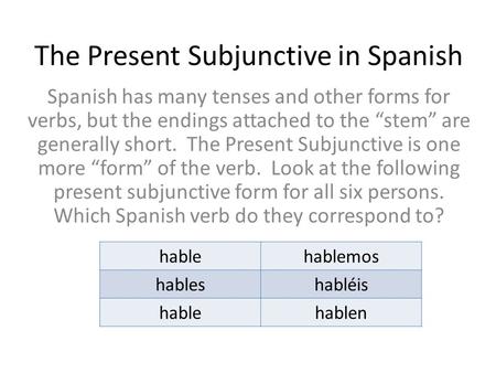 The Present Subjunctive in Spanish