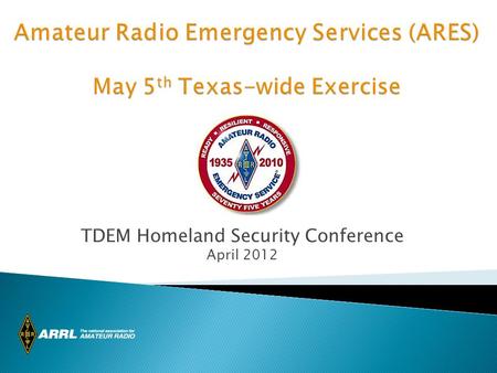 TDEM Homeland Security Conference April 2012. Background Information: Field Organization consists of:  15 Divisions  71 Sections  Texas has 3 sections.