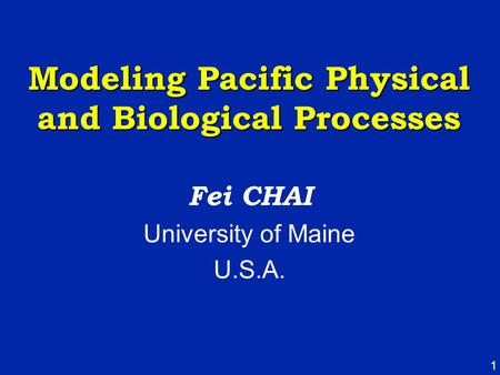 Modeling Pacific Physical and Biological Processes