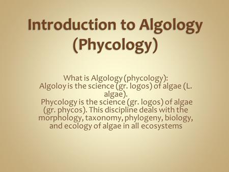 Introduction to Algology (Phycology)
