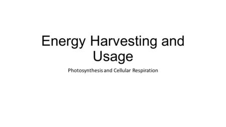 Energy Harvesting and Usage