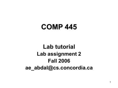 Lab tutorial Lab assignment 2 Fall 2006
