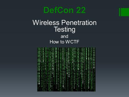 Wireless Penetration Testing and How to WCTF