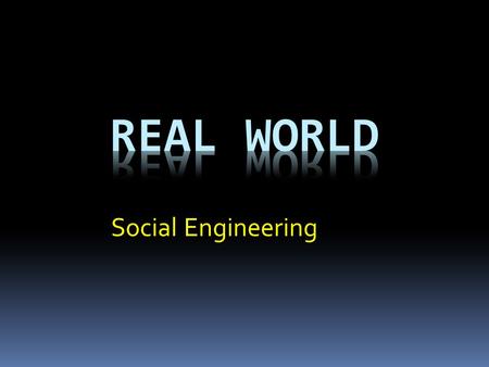 Social Engineering.  Social engineering :  Wikipedia: Social engineering is a collection of techniques used to manipulate people into.