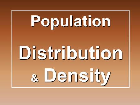 Distribution & Density