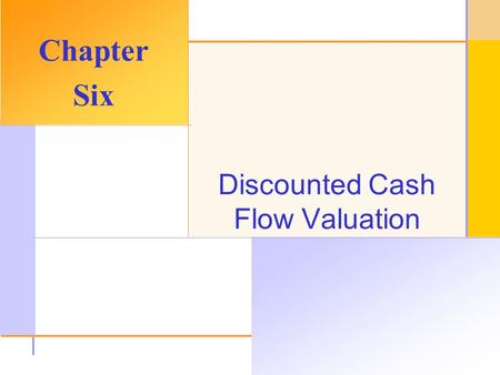 Chapter Outline Future and Present Values of Multiple Cash Flows