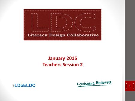 January 2015 Teachers Session 2 1 Reach Associates 2014 # LDoELDC.