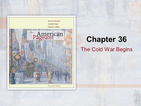 Chapter 36 The Cold War Begins. The Suburban Society In the phenomenally affluent post– World War II years, newly prosperous Americans flocked to the.