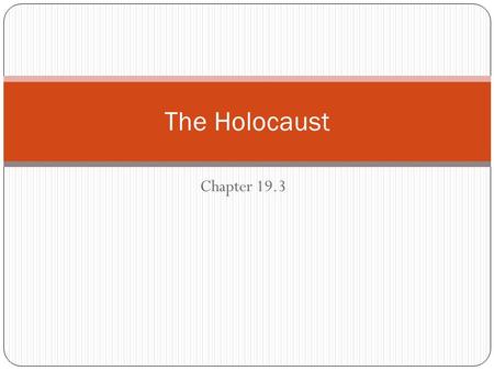 The Holocaust Chapter 19.3.