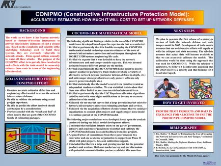 Printed by www.postersession.com CONIPMO (Constructive Infrastructure Protection Model): ACCURATELY ESTIMATING HOW MUCH IT WILL COST TO SET UP NETWORK.