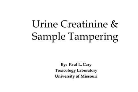 Urine Creatinine & Sample Tampering