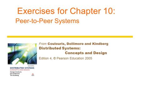 Exercises for Chapter 10: Peer-to-Peer Systems