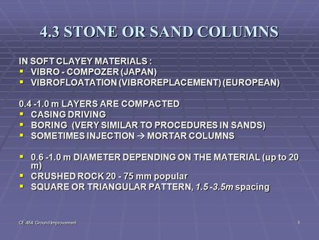 4.3 STONE OR SAND COLUMNS IN SOFT CLAYEY MATERIALS :