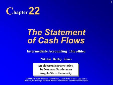 C 22 The Statement of Cash Flows hapter