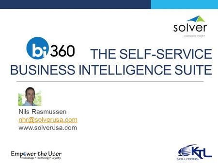THE SELF-SERVICE BUSINESS INTELLIGENCE SUITE Nils Rasmussen