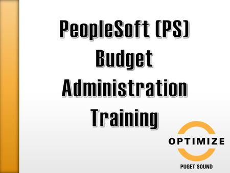 o PeopleSoft Navigation & Terminology ● Logging into PeopleSoft ● Searching for an existing value ● Coding transactions vocabulary ● Finding account.