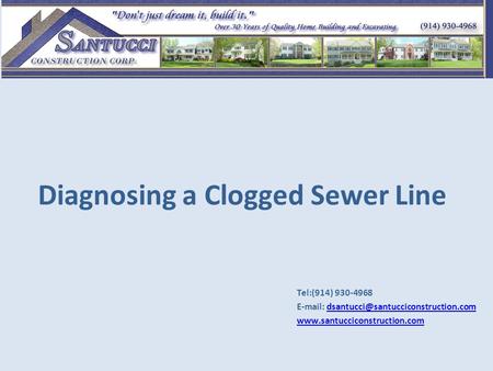 Diagnosing a Clogged Sewer Line Tel:(914) 930-4968