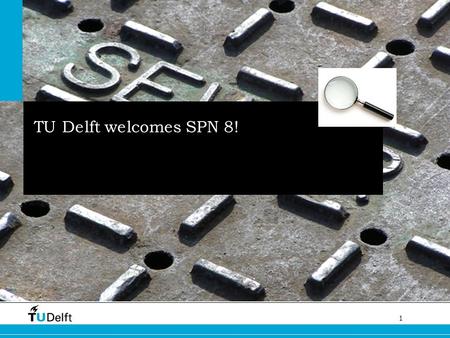TU Delft welcomes SPN 8!.