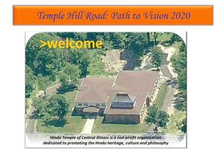 Temple Hill Road: Path to Vision 2020 Temple Hill Road: Path to Vision 2020.