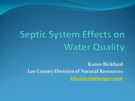 Karen Bickford Lee County Division of Natural Resources