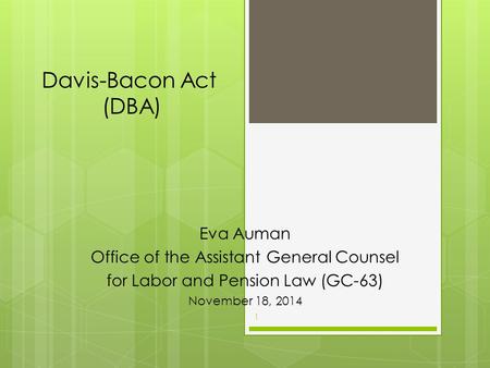 Davis-Bacon Act (DBA) Eva Auman