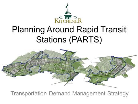 Planning Around Rapid Transit Stations (PARTS) Transportation Demand Management Strategy.