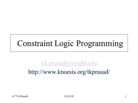Cs774 (Prasad)L12CLP1 Constraint Logic Programming