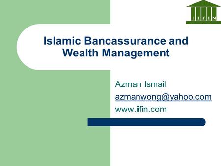 Islamic Bancassurance and Wealth Management