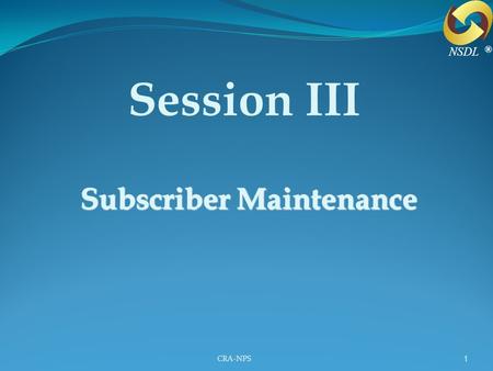 Subscriber Maintenance