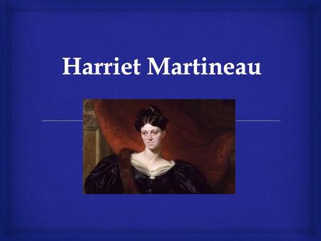   Auguste Comte (1798-1857) Auguste Comte (1798-1857)  Harriet Martineau (1802 –1876)  Karl Marx (1818-1883) Karl Marx (1818-1883)  Herbert Spencer.