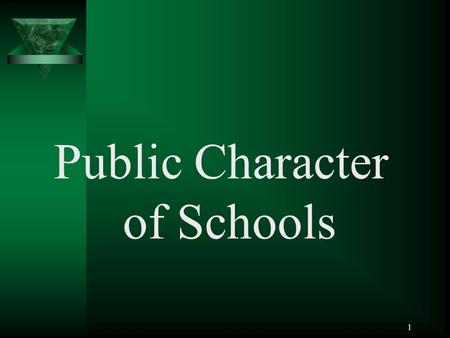 1 Public Character of Schools. 2 Introduction  In a democratic society, the relationship between the school and the community is a necessary and natural.