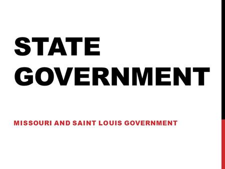 Missouri and Saint Louis Government