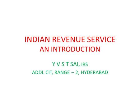 INDIAN REVENUE SERVICE AN INTRODUCTION