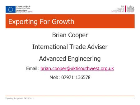 Exporting For Growth Brian Cooper International Trade Adviser Advanced Engineering