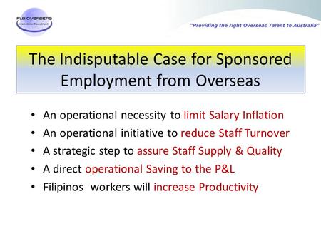 An operational necessity to limit Salary Inflation An operational initiative to reduce Staff Turnover A strategic step to assure Staff Supply & Quality.