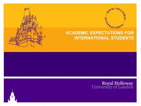ACADEMIC EXPECTATIONS FOR INTERNATIONAL STUDENTS.