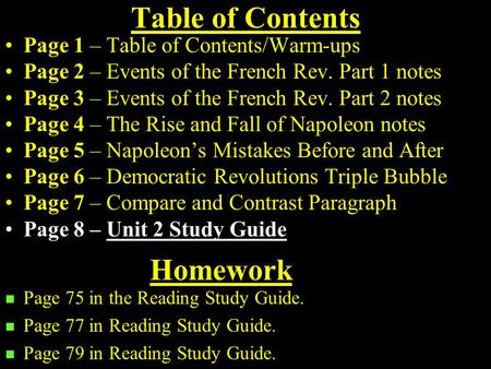 Table of Contents Page 1 – Table of Contents/Warm-ups Page 2 – Events of the French Rev. Part 1 notes Page 3 – Events of the French Rev. Part 2 notes.
