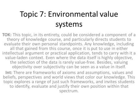 Topic 7: Environmental value systems