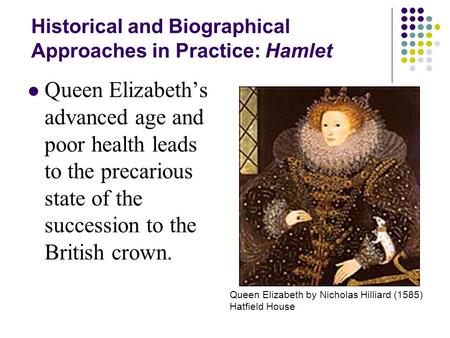 Historical and Biographical Approaches in Practice: Hamlet