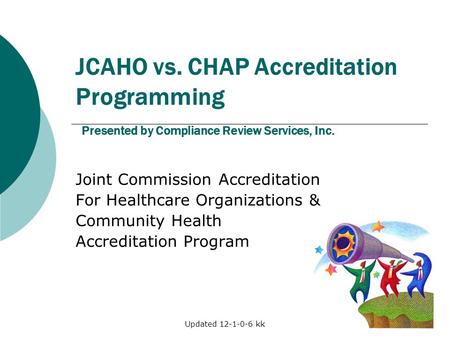Joint Commission Accreditation For Healthcare Organizations &