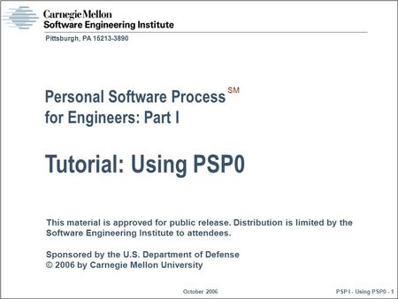 Tutorial: Using PSP0 Personal Software Process for Engineers: Part I