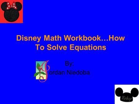 Disney Math Workbook…How To Solve Equations