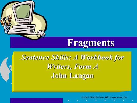 Sentence Skills: A Workbook for Writers, Form A John Langan